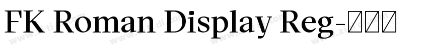 FK Roman Display Reg字体转换